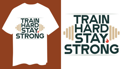 Train Hard Stay Strong Barbell Graphic T-Shirt