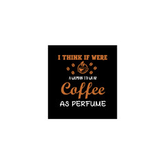 Coffee speulled backwards is eeffoc just know that i dont give eeffoc unti Ive had my coffee t-shirt design, Coffee t-shirt design vector, Illustration T-Shirt Design