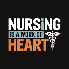 Nursing is a work of Heart  greeting card design with hand drawn lettering. Nursing is a work of Heart  typography T shirt  with black background