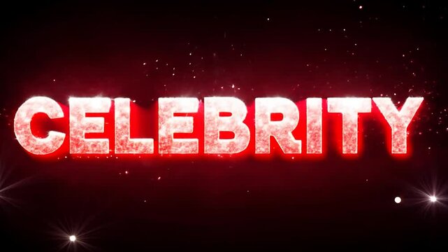 Glowing red celebrity text appears gradually, letter by letter, with sparkling particles and shining lights, creating a glamorous and eye-catching visual effect against a dark backdrop