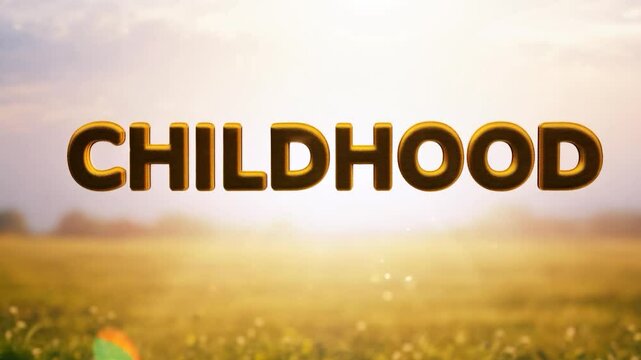 Golden 3d letters spelling childhood gradually materializing over sun-drenched grassy meadow, evoking nostalgic memories of carefree, innocent moments from past
