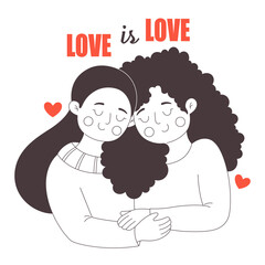 Cute happy lesbian couple hugging. Love is Love. Happy Valentines Day. LGBT, Pride community. Vector doodle illustration, hand drawn design