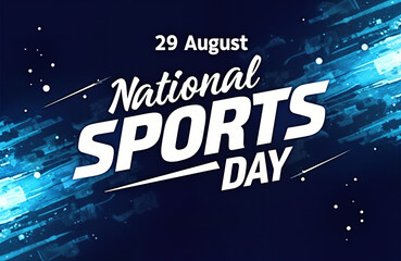 National Sports Day celebration in India on August 29. Typography poster promotes athleticism, sportsmanship across nation. Blue, white color scheme. Modern design promotes celebration of sports.