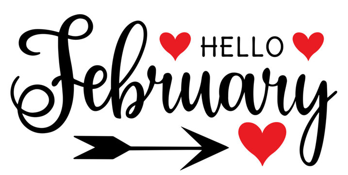 Handwritten, hello February, lettering message. February welcome quote. Modern lettering. Design for cards, banners, posters.	