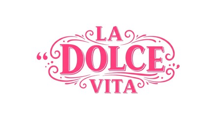 La Dolce Vita decorative typography in bold pink on white background
