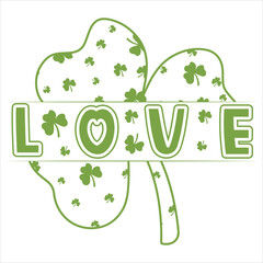 LOVE  St.Patrick’s Day Funny Saying T-Shirt Design