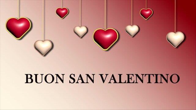 Valentine's Day animation video featuring 
BUON SAN VALENTINO.Designed with hanging red and silver hearts, a creamy and deep red grainy background.