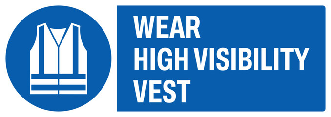 ISO mandatory safety signs uppercase text_wear high visibility vest_landscape size 1/2 a4,a3,a2,a1	 
