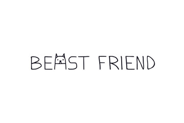 A creative text-based illustration with the words “Beast Friend,” featuring a stylized dog face as part of the design. Ideal for pet branding, merchandise, or dog-themed products.