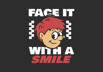 Face it with a smile. Boy's face with a smiling expression, flat art illustration, good for t-shirt print