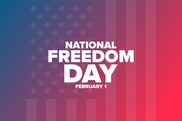 National Freedom Day. February 1. Holiday concept. Template for background, banner, card, poster with text. Vector EPS10 illustration.