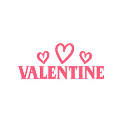 Valentine&rsquo;s Day typography text on plain white transparent isolated background for card, shirt, hoodie, sweatshirt, apparel, tag, mug, icon, poster or badge