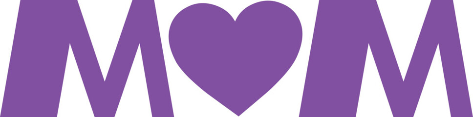 Mom Mother’s Day typography clip art design on plain white transparent isolated background for sign, card, shirt, hoodie, sweatshirt, apparel, tag, mug, icon, poster or badge