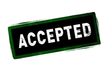 Accepted word. Accepted concept. Dark, grunge-style label with the word "ACCEPTED" isolated on a white backdrop. For approval or acceptance themes.