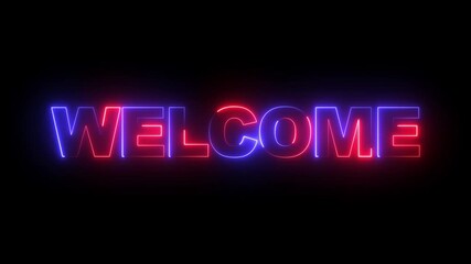 Glowing neon sign welcome . Welcome neon text .glowing Neon line welcome text animation in black background. Cool welcome text animation perfect for an opening something animation or for a welcome . - Powered by Adobe