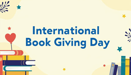 Banner for International Book Giving Day featuring colorful graphics promoting reading and the joy of sharing books with the community.