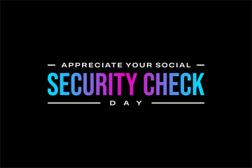 Appreciate Your Social Security Check Day