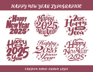 2025 Happy New Year typographic. Set of Handwriting style greeting text. Cute hand drawn style pink color New Year holiday lettering Decorative retro style happy new year Calligraphy vector collection