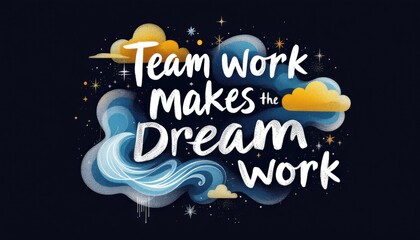 Poster encadré team work make the dream work - Teamwork Quote