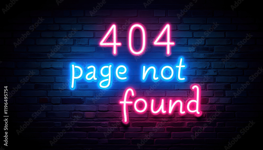 Wall mural neon 404 page not found error message on brick wall background for website design