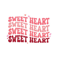 Valentine's Quote Design , Valentines day quote Typography, retro valentines tshirt Design, trendy valentines design, XOXO Valentine's, Sweet heart