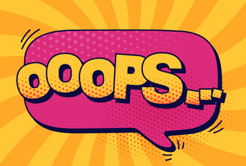 Comics speech bubble with halftone elements on yellow sun groovy shape pattern. Sign ooops text. Vector color cartoon illustration in pop art style.