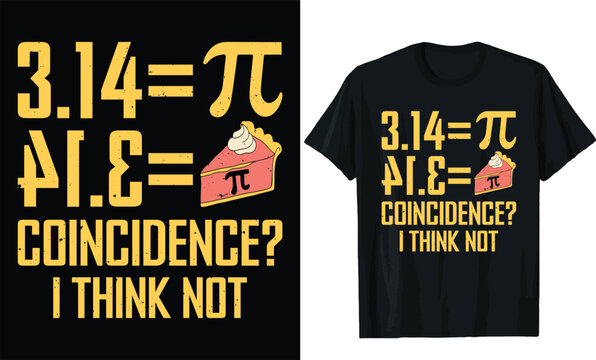 Pi Day Coincidence T-Shirt Design
