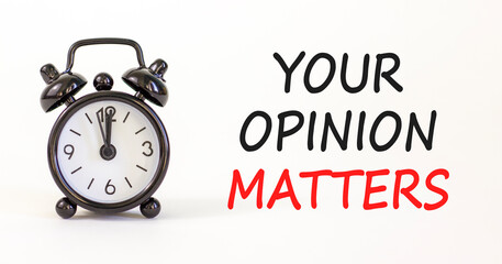 Your opinion matters symbol. Concept words Your opinion matters on beautiful white paper. Beautiful...