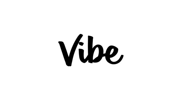 Vibe vector lettering in modern brush script style