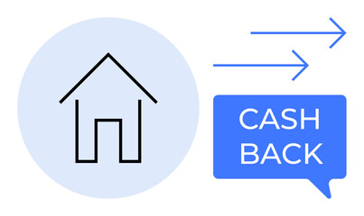 House outline beside speech bubble reading CASH BACK with arrows pointing right. Ideal for real estate promotions, buyer incentives, home ownership rewards, financial benefits, marketing, saving