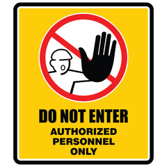  do not enter, authorized personnel only, sign vector