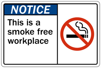 Obraz premium No smoking warning sign this is a smoke free workplace