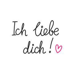Ich liebe dich. Simple handwritten phrase 