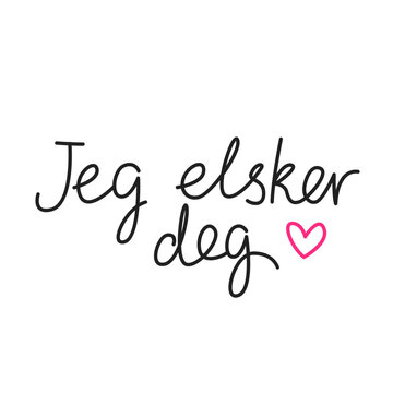 Jeg elsker deg. Simple handwritten phrase "I love you" in Norwegian language. Lettering. Minimalist calligraphy.	