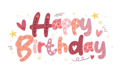 Pink colored happy birthday typography vector with heart and flower pattern Cute kid hand drawn style lettering icon Greeting card invitation card decoration design Funny childish birthday icon. Love