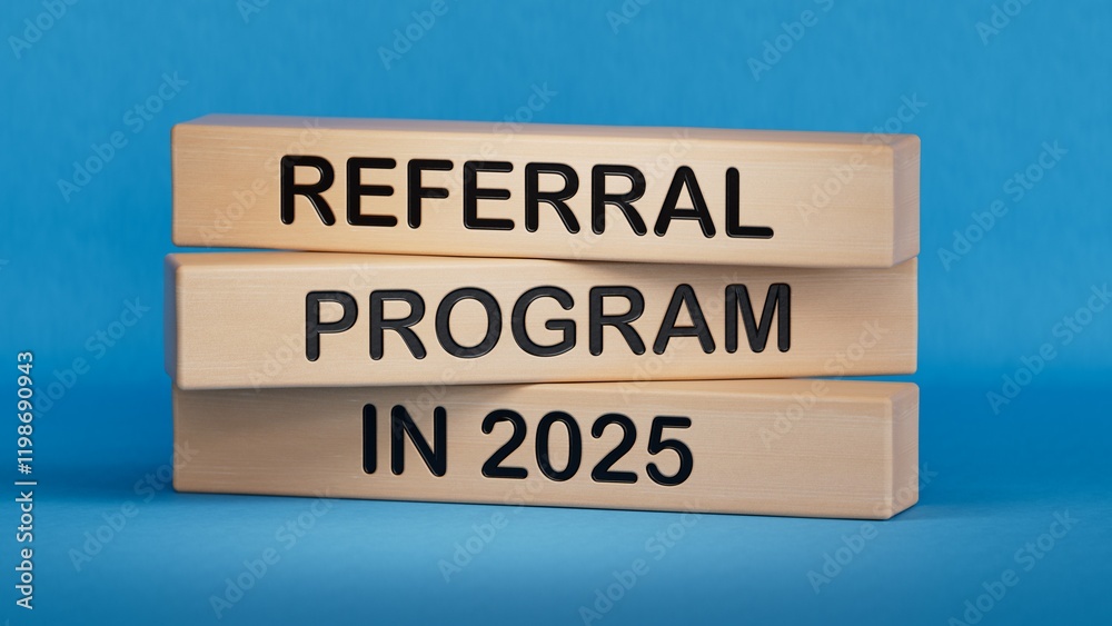 Wall mural text referral program 2024 writing in wooden blocks. business concept. wooden cube blocks. copy spac