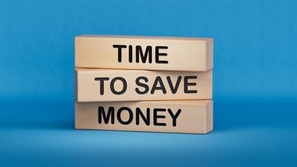Time to save money symbol. Yellow steaky note with words Time to save money.Business and Time to save money concept. Copy space.3D rendering on blue background.