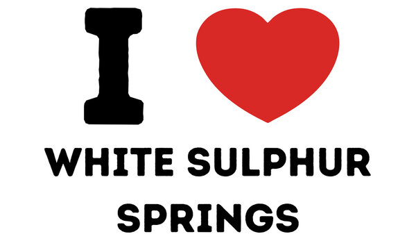 I Love White Sulphur Springs United States