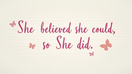 she believed she could so she did is written in neat, handwritten text on a simple, textured notepad in pink background