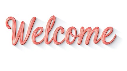 "Welcome" in radiant coral script with soft shadow accents isolated on a solid white background.