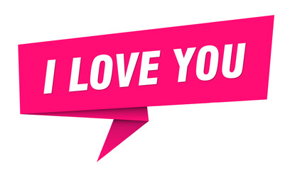i love you banner. i love you speech bubble, label, sticker, sign template
