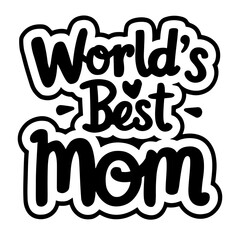World's best mom vector