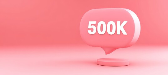 500K Social Media Follower Milestone Celebration With A Pink Bubble Notification, 3D Rendering