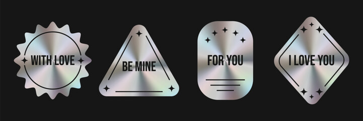 Silver holographic shimmering realistic love message stickers for valentine's day. Tags.  I love you. With love. For you. Be mine. Vector illustration EPS10
