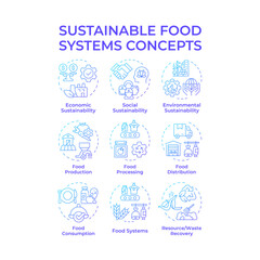 Sustainable food systems blue gradient concept icons. Products safety, sustainability. Industry, regulation. Icon pack. Vector images. Round shape illustrations for infographic. Abstract idea