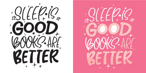 Cute hand drawn doodle lettering quote about book and reading. Lettering for t-shirt design, mug print, bag print, clothes fashion. 100% hand drawn vector image.