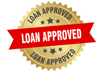 loan approved. loan approved round red and gold label isolated on transparent background