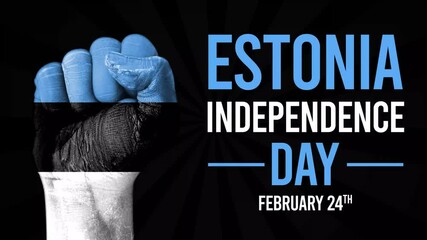 February 24th is celebrated as Independence Day in Estonia, 4k animation with fist and typography on the side