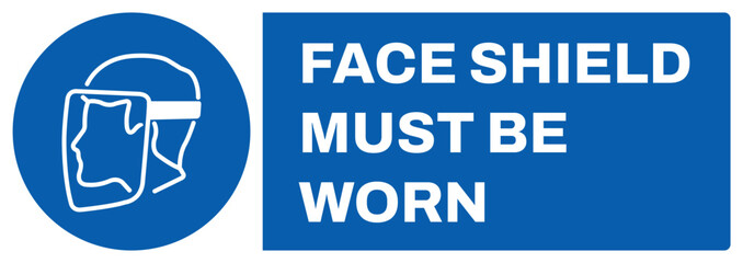 ISO mandatory safety signs uppercase text_face shield must be worn_landscape size 1/2 a4,a3,a2,a1	 