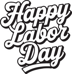 Happy Labor Day T-shirt design, Happy Labor Day Celebration. National American Holiday Illustration Concept for Greeting Card, Banner, Poster etc.